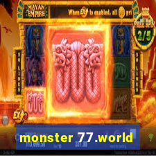 monster 77.world